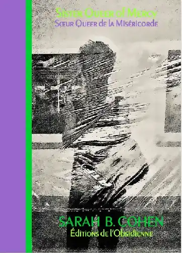 Soeur Queer de la Miséricorde, Sarah B. Cohen