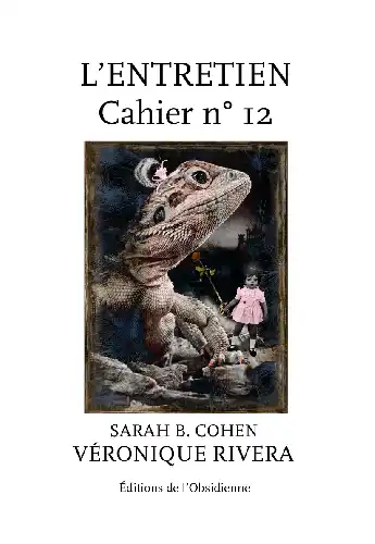 Les Entretiens, Cahier n°12, Véronique Rivera / Sarah B. Cohen (PDF)