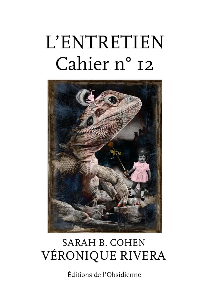 Les Entretiens, Cahier n°12, Véronique Rivera / Sarah B. Cohen