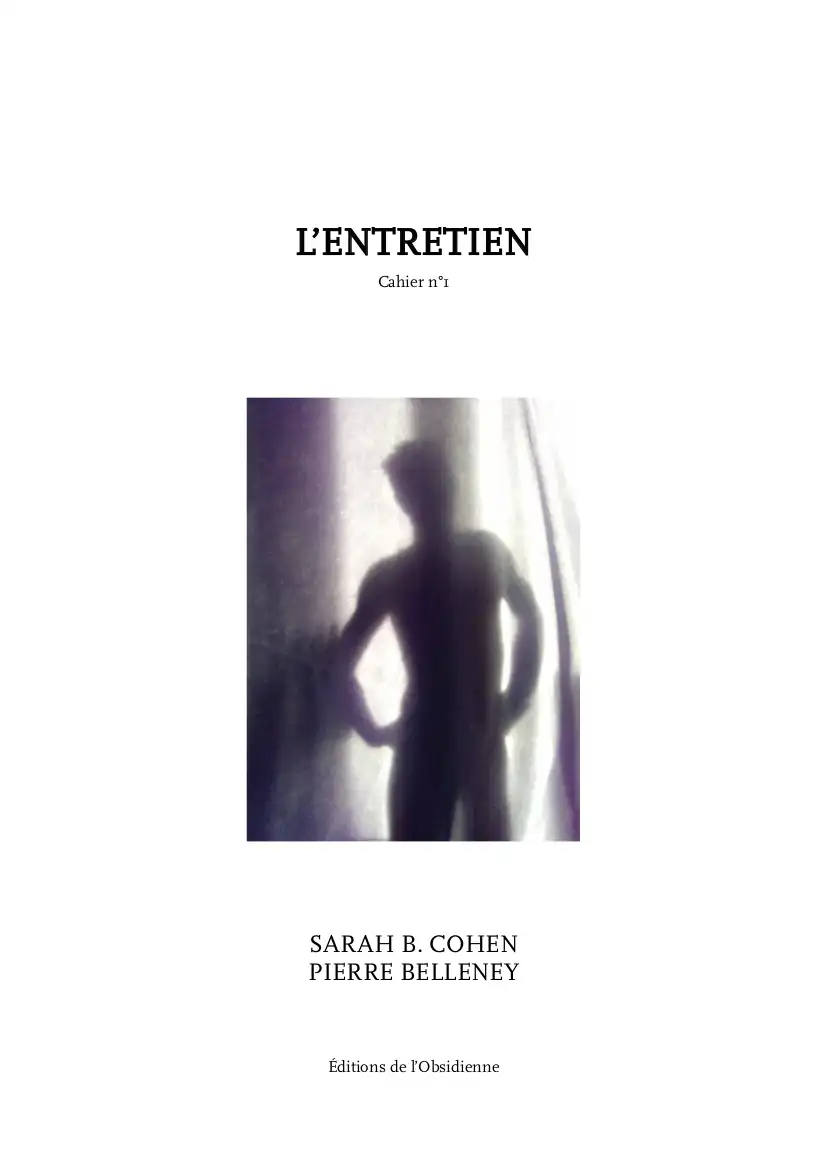 Les Entretiens, Cahier n° 1, Pierre Belleney / Sarah B. Cohen (PDF)