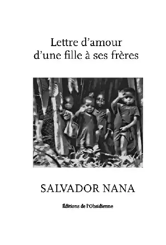 Lettres d'amour d'une fille à son frère, Salvador Nana / Sarah B. Cohen