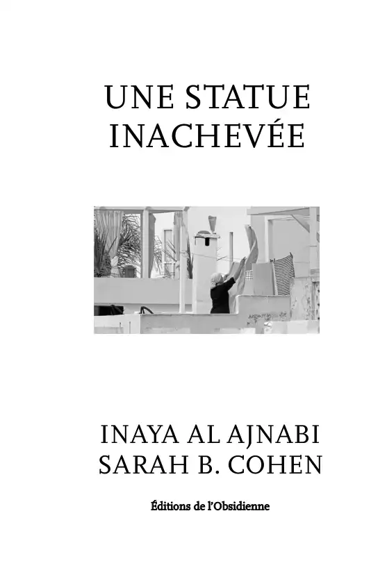 Une statue inachevée,  Inaya Al Ajnabi / Sarah B. Cohen, PDF